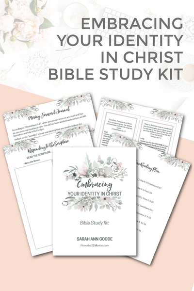 Embracing Your Identity in Christ Mini-Bible Study Kit – Proverbs 31 Mentor